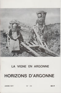 HORIZONS D'ARGONNE N°34 / 1977 : La vigne en Argonne.