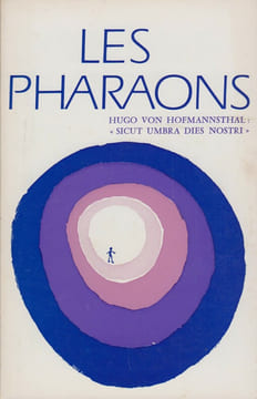 HUGO VON HOFFMANNSTHAL : "Sicut umbra dies nostri".. LES PHARAONS N°16 / Automne 1973