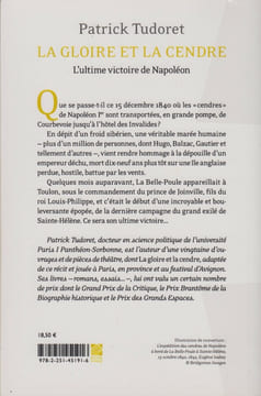 LA GLOIRE ET LA CENDRE : L'ultime victoire de Napoléon.. TUDORET (Patrick)