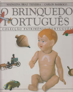 O BRINQUEDO PORTUGUES : coleccao patrimonio portugues.