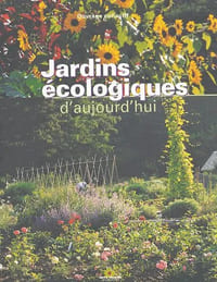 JARDINS ÉCOLOGIQUES D'AUJOURD'HUI.
