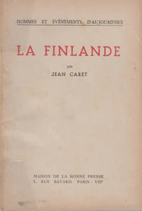 LA FINLANDE : Le pays et ses habitants - Le passé et le présent - Vie publique, vie privée, vie de l'esprit.
