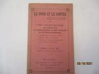 Le Pour et le Contre - La religion a surtout quatre espèces d'ennemis : les socialistes, les franc-maçons, les libres penseurs et les révolutionnaires - 1° Quelles objections faire à leurs théories pour les réfuter? - 2° Comment réfuter les objections qu'ils font à la religion?