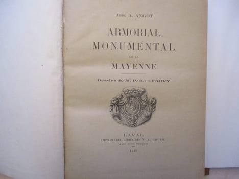 Heraldique - Armorial Monumental de la Mayenne. ANGOT , Alphonse-Victor, Abbé, dit abbé Angot - Montsûrs, 10 février 1844, Saint-Fraimbault de ...