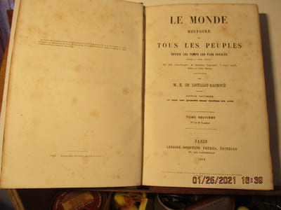Le Monde histoire de tous les Peuples depuis les temps les plus reculés jusqu'à nos jours par M.M. Saint-Prosper, de Saurigny, Duponchel, le baron Korff, Belloc et l'abbé Martin, revue et continuée par... - Chine - Ton-Kin -Japon - Perse - Arabie - Turquie - Inde - Egypte - Alger, de E. de LOSTALOT-BACHOUÉ