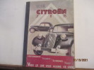 VOTRE Citroën 7, 11, 15 - Tous modèles - Performances... Securité... Economies... Durée... Voici ce que vous assure ce livre . COLLECTIF - ...