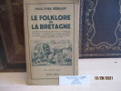 Le Folklore de la Bretagne de SEBILLOT (Les saints guérisseurs et leur culte - la conception de l'au-delà - les revenants et les fées - les sirènes - ...