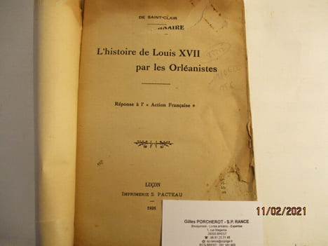 L'histoire de Louis XVII par les Orléanistes - Réponse à l'Action française. SAINT-CLAIR, de