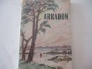 Bretagne - Monographie historique d'Arradon de Albert Danet - Morbihan. DANET Albert, Arradon, 1884, Saint-Avé( 56), 1963, Frère des écoles ...