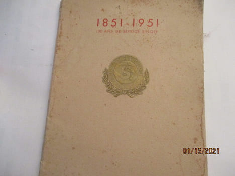SINGER - 1851 - 1951 - 100 ans de service Singer - Offert par la Compagnie Singer à l'occasion de son Centenaire.. Compagnie SINGER - Illustrations de ...