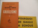 Aux quatre vents du Gaullisme 1940-1952, Introduction Au Désordre Français - Avec Bandeau de présentation de l'ouvrage: "Pourquoi De gaulle a échoué" ...