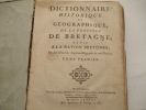 Dictionnaire historique et géographique de la Province de Bretagne dédié à la Nation Bretonne, par Ogée OGEE . OGEE ,Jean - Chaourse (Aisne), 1728,   ...