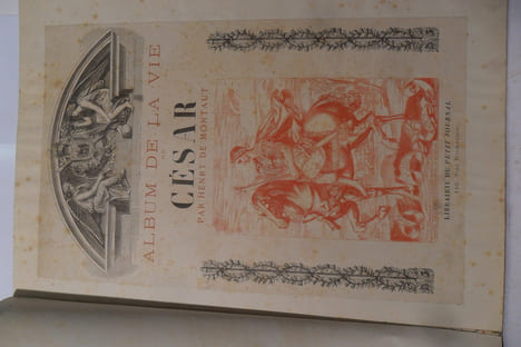 Album de la vie de César - Recueil de dessins exécutés ou mis en ordre par Henry de MONTAUT, pour servir d'illustrations à l'histoire de césar et de ...