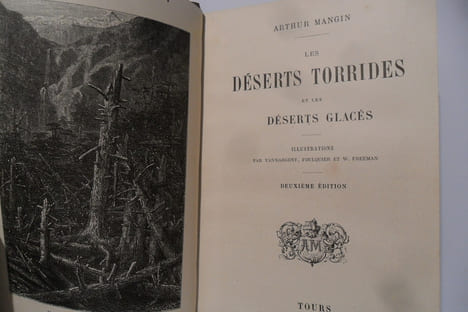 Les déserts torrides et les déserts glacés de A. Mangin. ( Les déserts de France. L'Arabie déserte et l'Arabie pétrée. Les déserts de Nubie. Le ...
