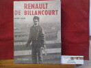 Renault de Billancourt, de la 1 ere voture (1898) à la 4 cv de la clandestinité, une destinée hors mesure, par SAINT-LOUP . SAINT-LOUP - (Marc AUGIER, ...