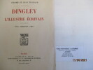 Dingley l'illustre écrivain - Prix Goncourt 1906. THARAUD Jean et Jérome 