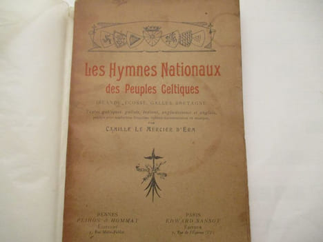 Les hymnes nationaux des peuples celtiques - Irlande, Ecosse, Galles, Bretagne. Textes gaëliques, gallois, bretons, anglo-écossais et anglais, publiés ...