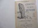 Contes de mon menhir - Bretagne - Ouvrage orné de 19 illustrations et d'une carte hors-texte de la Bretagne en 1650 - de Paul-Yves Sébillot. Paul-Yves ...