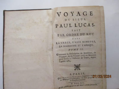 Voyage du Sieur Lucas fait par ordre du Roy dans la Grèce, L'Asie mineure, La Macedoine et l'Afrique - T. II seul. - ComprendMémoire pour servir à l'Histoire de Tunis en 1684 (complet), etc)