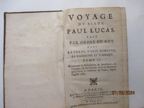 Voyage du Sieur Lucas fait par ordre du Roy dans la Grèce,  L'Asie mineure, La Macedoine et l'Afrique - T. II seul. - ComprendMémoire pour servir à ...