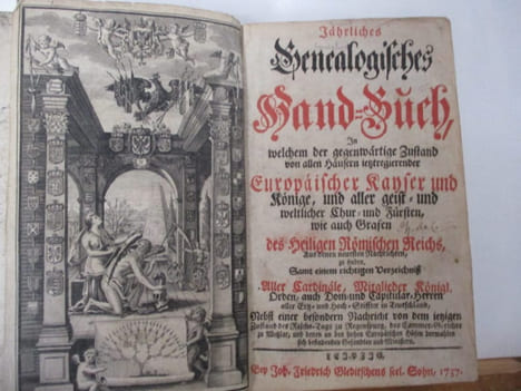 Généalogie - Jährliches genealogisches Hand-Büch, in welchem der gegenwärtige Zustand von allen Häusern ietztregierender Europäischer Kayser und ...