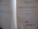 Traité de Phonétique par Maurice Grammont . Maurice Grammont - 1866-1946, linguiste (comparatiste, indo-européaniste), phonéticien, dialectologue.