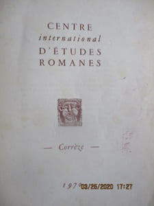 Corrèze - Centre International d'Etudes Romanes - Intéret historique et archéologique du Bas-limousin - Ventadour - Le portail de Moissac - Beaulieu - Obazine - Les troubadours à Turenne - Les épitaphiers limousins