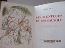 Les aventures du Roi Pausole, Lithographies de Touchagues - Les chansons de Bilitis, llustrations de Lobel Riche - Aphrodite - 3 ouvrages de P. Louys ...