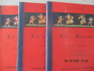 ROME - La vie des romains, lectures latines, versions, themes, vocabulaire et commentaires, (classes de 4e, 3e et 2de) - complet en 3 volumes: La vie ...