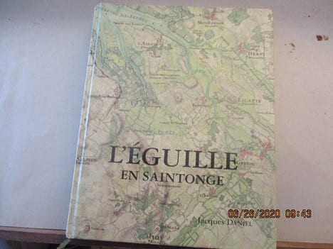 L'Eguille en Saintonge de Jacques Daniel . Jacques Daniel - liminaire de Jean Glénisson