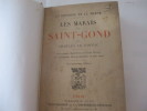 Les marais de Saint-Gond par Charles Le Goffic . Charles Le Goffic - illustrations d'Emile Genet 