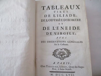 Tableaux tirés de l' Iliade, de l'Odyssée d'Homère et de l'Enéide de Virgile avec des observations générales sur le costume, par comte de Caylus 