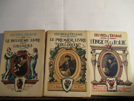 Oeuvres d'Erasme - 3 Volumes -I) L'éloge de la folie - II) Le premier livre des colloques - III)Le deuxième livre des colloques. Érasme (Didier ...