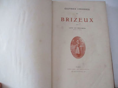 Oeuvres choisies de Brizeux par Léo Bourgo, avec notice concernant sa vie et son oeuvre