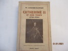 Catherine II et son temps (1729-1796) de M. Lavater-Sloman. Mary Lavater-Sloman - Traduction de  L. Gaillet-Billotteau