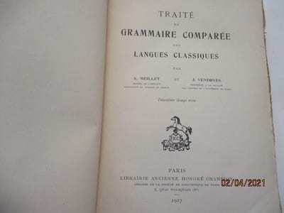 Traité de Grammaire comparée des Langues classiques par A. Meillet et J. Vendryes