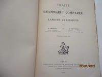 Traité de Grammaire comparée des Langues classiques par A. Meillet et J. Vendryes