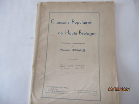 Chansons populaires de Haute Bretagne, Ritournelles et Harmonisations de Maurice Duhamel(A la claire fontaine - A lorient vient d'arriver - Au beau ...