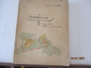 Barbillon - A traversl'Espagne - Avec le 8 ème R.TM. en Afrique du Nord et en Italie (Complet des 2 parties) par Jean-Louis Labadie. Jean-Louis ...