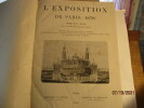 L'Exposition de Paris (1878), Rédigée par A. Bitard,  avec la collaboration d'écrivains spéciaux. Edition enrichie de vues, de scènes, de ...