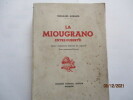 La Miougrano entre-duberto - la grenade entr'ouverte - Avec traduction littérale en regard . Teodor Aubanèu- Théodore Aubanel (1829-1886) - Préface ...
