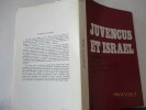 Juvencus et Israël - La représentation des Juifs dans le premier poème latin chrétien de  Jean-Michel Poinsotte. Jean-Michel  Poinsotte, 