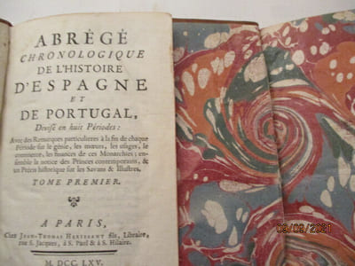 Abrégé Chronologique de l'histoire d'Espagne et de Portugal, divisé en huit périodes: Avec des Remarques particulieres à la fin de chaque Période sur le génie, les moeurs, les usages, le commerce, les finances de ces Monarchies; ensemble la notice des Princes contemporains, & un Précis historique sur les Savans & Illustres.