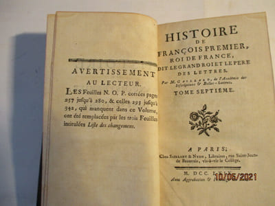 Histoire de François premier, Roi de France, dit le grand Roi et le père des lettres.