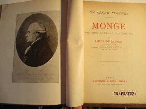 Un grand français - MONGE, Fondateur de l'Ecole polytechnique par Louis de Launay . Louis de Launay, Membre de l'Institut, Inspecteur général des ...