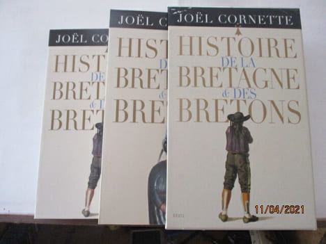 Histoire de la Bretagne et des Bretons de Joël Cornette - I) Des âges obscurs au règne de Louis XIV -- II) Des Lumières au XXIe siècle de Joël ...