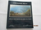L'échappée belle - Sites et mlonuments de Loire-Atlantique , Catalogue de Claude Cosneau. Charles-Henri de Cossé-Brissac - André Miquel