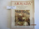 Armada - 1588-1988 -An international exhibition to commemorate the spanish Armada - The official catalogue --- The ilustraded Armada handbook --- The ...