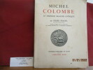 Michel Colombe - Le dernier imagier gothique, par Pierre Pradel . Pierre Pradel