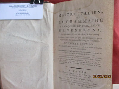 Le Maitre Italien ou la Grammaire Francoise et Italienne de Veneroni, Secretaire Interprete du Roi; Contenant tout ce qui est necessaire pour apprendre facilement la Langue Italienne. Nouv. Edition - Le tout revu sur les Editions publiees par M. Minazio & M. Charles Placardi, (et corrigé par M. Rastelli)